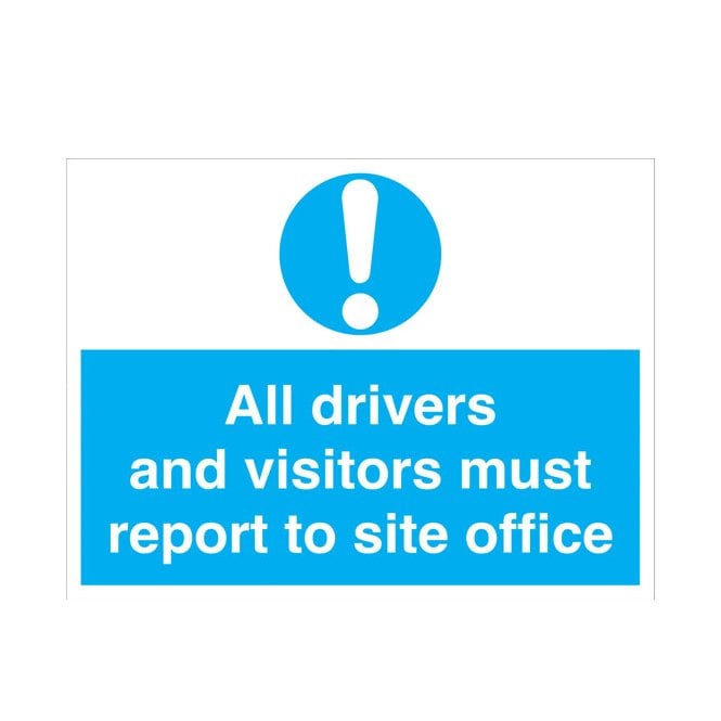 Signify Signmakers All drivers and visitors must report... signMA121R