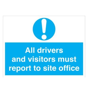 All drivers and visitors must report... signMA121S